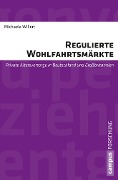 Cover-Bild zum Titel 'Regulierte Wohlfahrtsmärkte' von 'Michaela Willert'