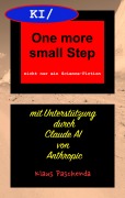 Cover-Bild zum Titel 'KI/ One more small Step' von 'Klaus Paschenda'