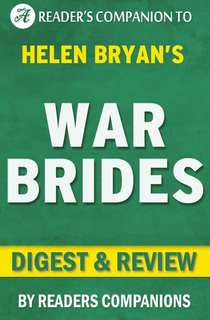 War Brides by Helen Bryan | Digest & Review - Reader's Companions