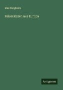 Reiseskizzen aus Europa - Max Burgheim