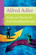 Cover-Bild zum Titel 'Praxis und Theorie der Individualpsychologie' von 'Alfred Adler'