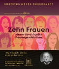 Cover-Bild zum Titel 'Zehn Frauen' von 'Hubertus Meyer-Burckhardt'
