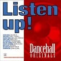 Listen Up!Dancehall Originals - Various