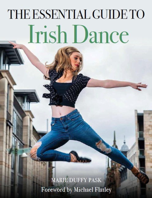 Essential Guide to Irish Dance - Marie Duffy Pask