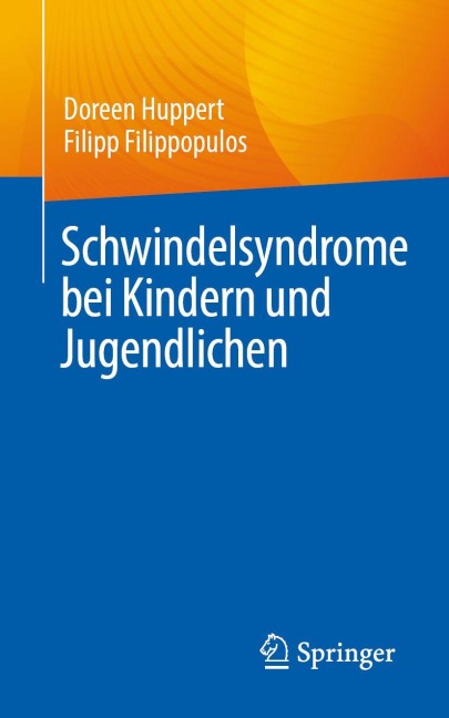 Schwindelsyndrome bei Kindern und Jugendlichen - Doreen Huppert, Filipp Filippopulos