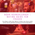 Cover-Bild zum Titel 'Mann Kennenlernen - Dating Guide für Frauen' von 'Florian Höper'