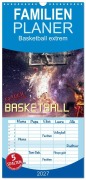Cover-Bild zum Titel 'Familienplaner 2027 - Basketball extrem mit 5 Spalten (Wandkalender, 21 x 45 cm) CALVENDO' von 'Peter Roder'
