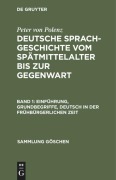 Cover-Bild zum Titel 'Einführung, Grundbegriffe, Deutsch in der frühbürgerlichen Zeit' von 'Peter Von Polenz'