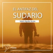 Cover-Bild zum Titel 'El antifaz del sudario' von 'Edwin Aguilar Acuña'
