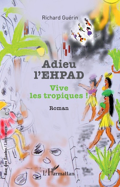 Adieu l'EHPAD - Guerin
