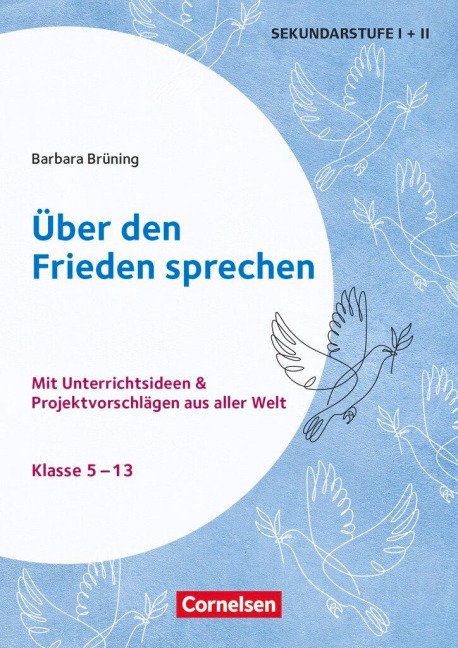Themenhefte Sekundarstufe - Ethik - Klasse 5-13 - Barbara Brüning