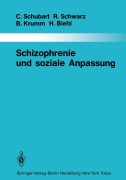 Cover-Bild zum Titel 'Schizophrenie und soziale Anpassung' von 'Claudia Schubart, Rainer Schwarz, Bertram Krumm, Hugo Biehl'