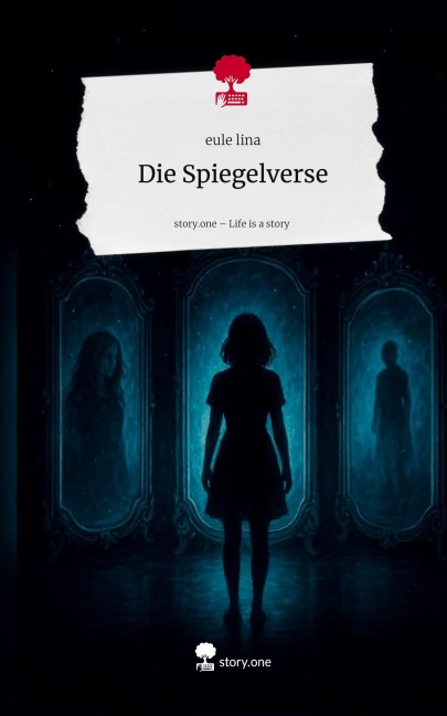 Die Spiegelverse. Life is a Story - story.one - Eule Lina