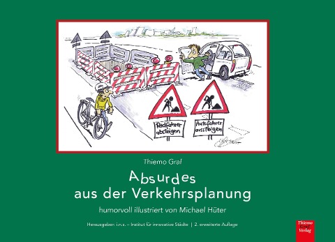 Absurdes aus der Verkehrsplanung - Thiemo Graf