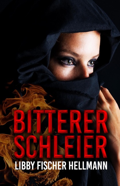 Bitterer Schleier (German Edition of Bitter Veil) - Libby Fischer Hellmann