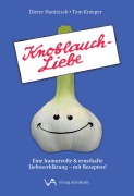 Cover-Bild zum Titel 'Knoblauch-Liebe' von 'Dieter Hanitzsch, Tom Knieper'