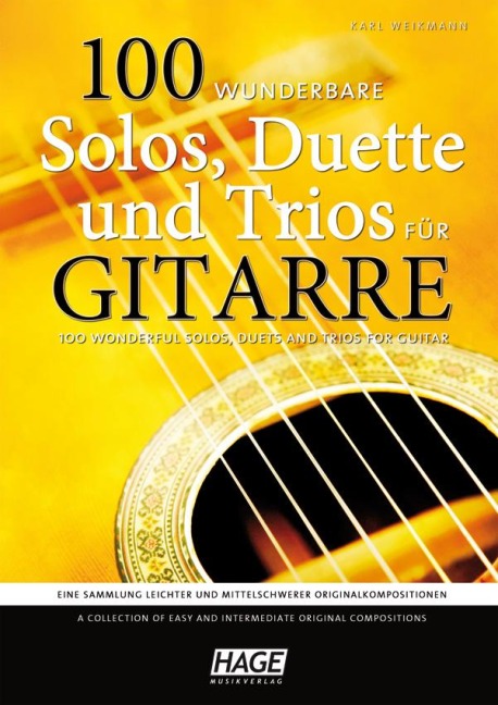 100 wunderbare Solos, Duette und Trios für Gitarre - Karl Weikmann