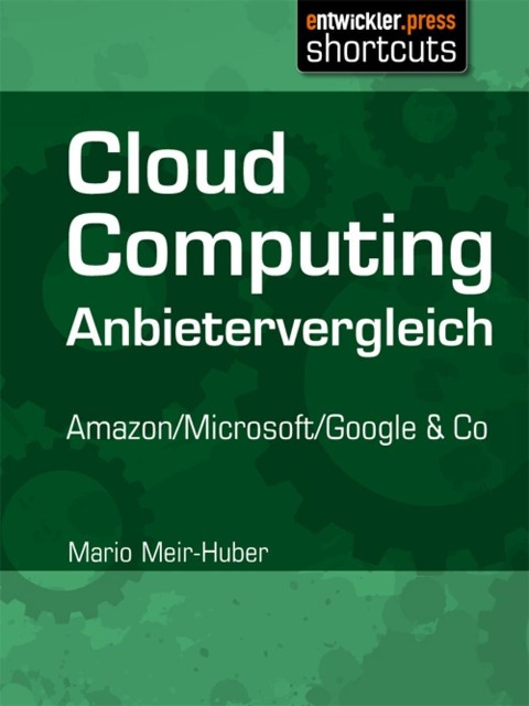 Cloud Computing Anbietervergleich - Mario Meir-Huber