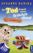 Cover-Bild zum Titel 'Der Tod braucht keinen Brötchendienst' von 'Susanne Hanika'