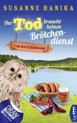 Cover-Bild zum Titel 'Der Tod braucht keinen Brötchendienst' von 'Susanne Hanika'