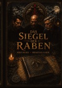 Cover-Bild zum Titel 'Das Siegel der Raben' von 'Sebastian Gaede & Mike Balke'