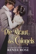 Cover-Bild zum Titel 'Die Braut des Colonels' von 'Renee Rose'