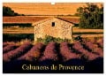 Cabanons de Provence (Calendrier mural 2024 DIN A3 vertical), CALVENDO calendrier mensuel - Jean François LEPAGE