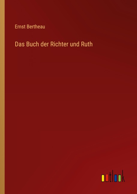 Das Buch der Richter und Ruth - Ernst Bertheau