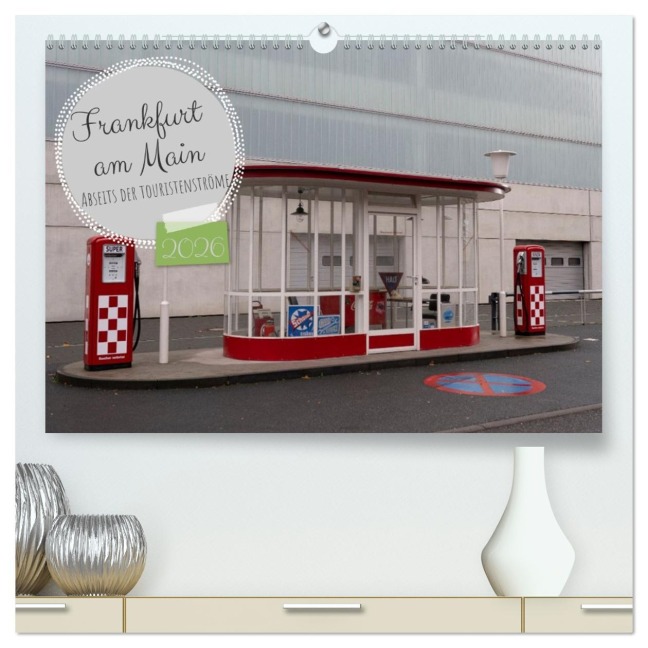 Frankfurt am Main - Abseits der Touristenströme (hochwertiger Premium Wandkalender 2026 DIN A2 quer), Kunstdruck in Hochglanz - Jürgen Trimbach