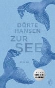 Cover-Bild zum Titel 'Zur See' von 'Dörte Hansen'