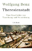 Cover-Bild zum Titel 'Theresienstadt' von 'Wolfgang Benz'