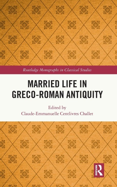 Married Life in Greco-Roman Antiquity - 