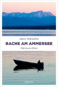 Cover-Bild zum Titel 'Rache am Ammersee' von 'Inga Persson'