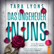 Cover-Bild zum Titel 'Das Ungeheuer in uns' von 'Tara Lyons'