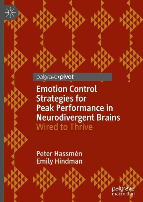 Emotion Control Strategies for Peak Performance in Neurodivergent Brains - Peter Hassmén, Emily Hindman
