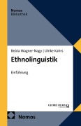 Cover-Bild zum Titel 'Ethnolinguistik' von 'Beáta Wagner-Nagy, Ulrike Kahrs'