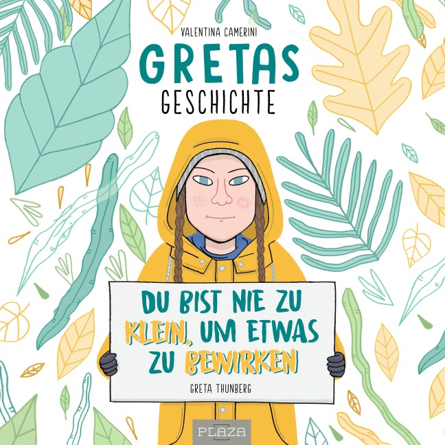 Gretas Geschichte: Du bist nie zu klein, um etwas zu bewirken - Valentina Camerini