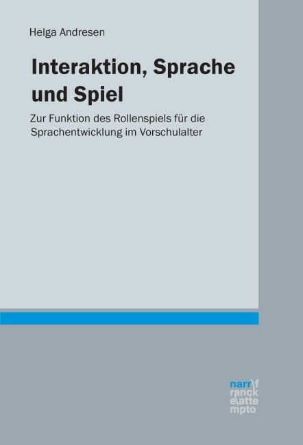 Interaktion, Sprache und Spiel - Helga Andresen