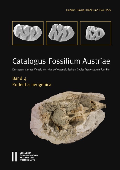 Catalogus Fossilium Austriae Band 4: Rodentia neogenica - Gudrun Daxner-Höck, Eva Höck