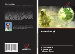 Cover-Bild zum Titel 'Ksenobiotyki' von 'S. Jeyaparvathi, S. Deepa Rani, M. Baranitharan'