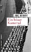Cover-Bild zum Titel 'Ein böser Kamerad' von 'Jörg Reibert'