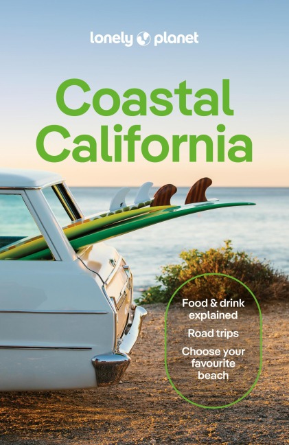 Lonely Planet Coastal California - Lonely Planet