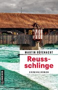 Cover-Bild zum Titel 'Reussschlinge' von 'Martin Rüfenacht'