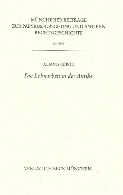 Die Lohnarbeit in der Antike - Alfons Bürge
