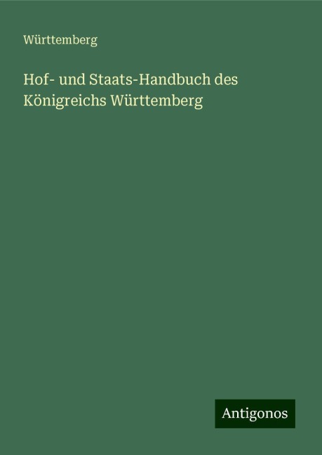 Hof- und Staats-Handbuch des Königreichs Württemberg - Württemberg