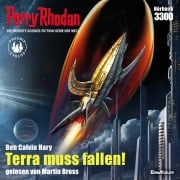 Cover-Bild zum Titel 'Perry Rhodan 3300: Terra muss fallen!' von 'Calvin Ben Hary'