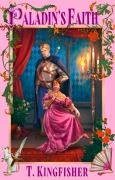 Cover-Bild zum Titel 'Paladin's Faith' von 'T. Kingfisher'