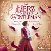 Cover-Bild zum Titel 'Das Herz eines Gentleman' von 'Anna Jane Greenville'