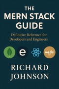 Cover-Bild zum Titel 'The MERN Stack Guide' von 'Richard Johnson'