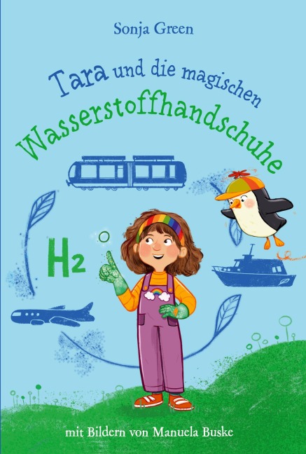 Tara und die magischen Wasserstoffhandschuhe - Sonja Green